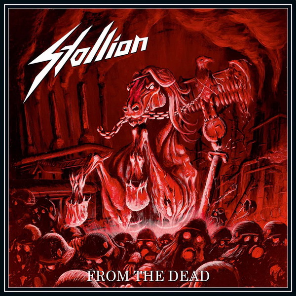 Stallion - From the Dead 2017